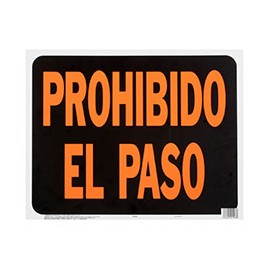 LETRERO DE PLÁSTICO PARA PARED PROHIBIDO EL PASO 37 X 47 CM