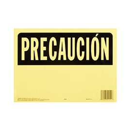 LETRERO DE PLÁSTICO PARA PARED PRECAUCIÓN 25.5 X 35.6 CM